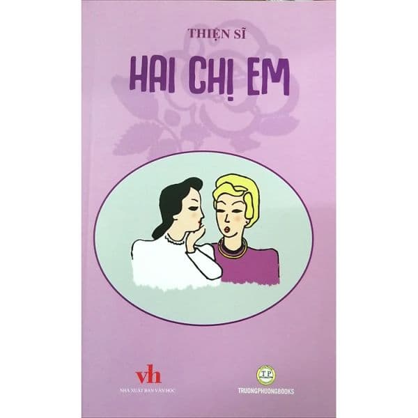 Hai Chị Em - Thiện Sĩ - Văn học thiếu nhi - Phương Hà