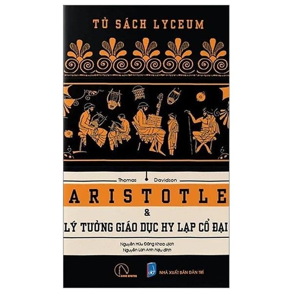 Aristotle Và Lý Tưởng Giáo Dục Hy Lạp Cổ Đại - Lý Gia