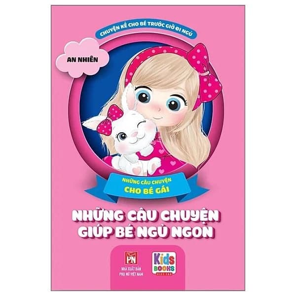 Những Câu Chuyện Giúp Bé Ngủ Ngon - Chuyện Cho Các Bé Gái