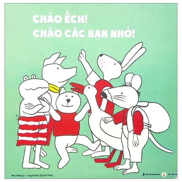Chào Ếch! Chào Các Bạn Nhỏ!