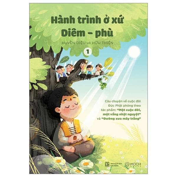 Hành Trình Ở Xứ Diêm-Phù (Tập 1) - Huyền Diệu và Hữu Thiện