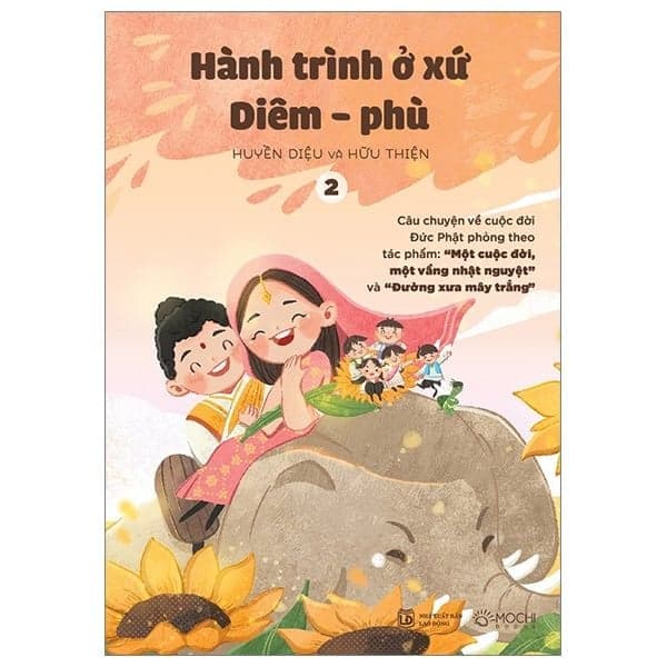 Hành Trình Ở Xứ Diêm-Phù (Tập 2) - Huyền Diệu và Hữu Thiện