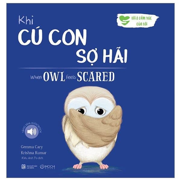 Khi Cú Con Sợ Hãi - When Owl Feels Scared (Song Ngữ Anh-Việt) - Gemma Cary
