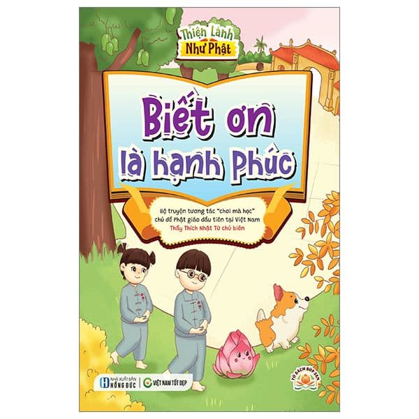 Thiện Lành Như Phật: Biết Ơn Là Hạnh Phúc - Làn