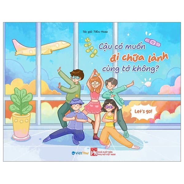 Cậu Có Muốn Đi Chữa Lành Cùng Tớ Không? - Uyên Thư
