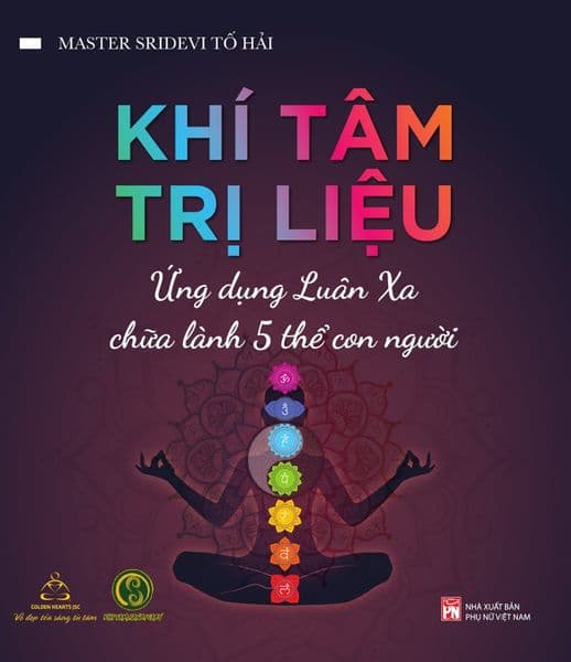 Khí Tâm Trị Liệu - Ứng Dụng Luân Xa Chữa Lành 5 Thể Con Người - Luana Rinaldo
