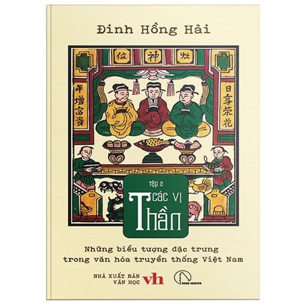 Những Biểu Tượng Đặc Trưng Trong Văn Hóa Truyền Thống Việt Nam - Tập 2 - Các Vị Thần - Hong Dinh
