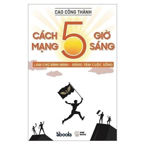 Cách Mạng 5 Giờ Sáng - Cao Công Thành