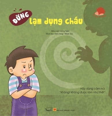 Đừng Lạm Dụng Cháu - Tb2 - Phúc Minh