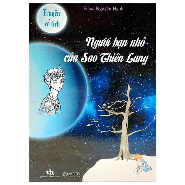 Người Bạn Nhỏ Của Sao Thiên Lang - Hana Nguyên Hạnh