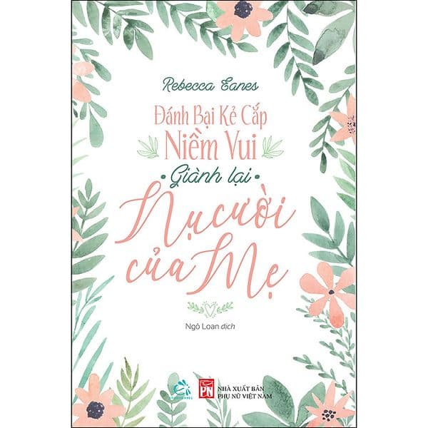 Đánh Bại Kẻ Cắp Niềm Vui, Giành Lại Nụ Cười Của Mẹ