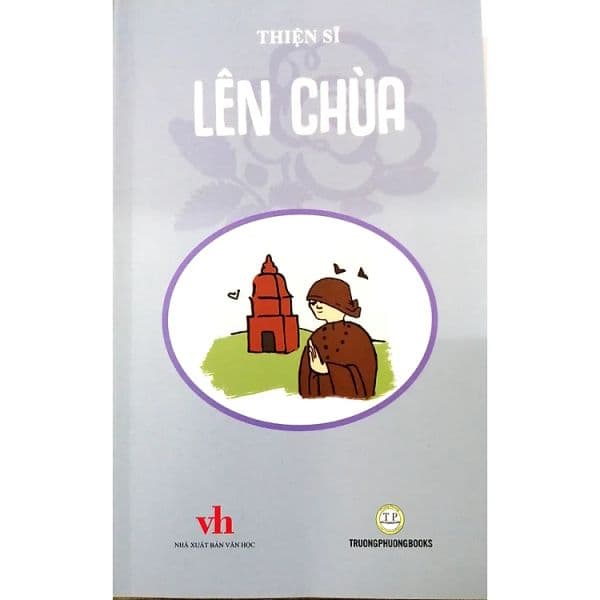 Lên Chùa - Thiện Sĩ - Văn học thiếu nhi