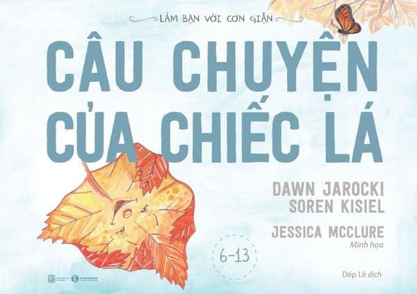 Làm Bạn Với Cơn Giận - Câu Chuyện Của Chiếc Lá - Chuyện