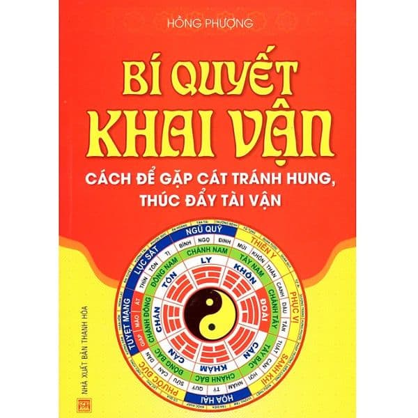 Bí Quyết Khai Vận - Cách Để Gặp Cát Tráng Hung, Thúc Đẩy Tài Vận