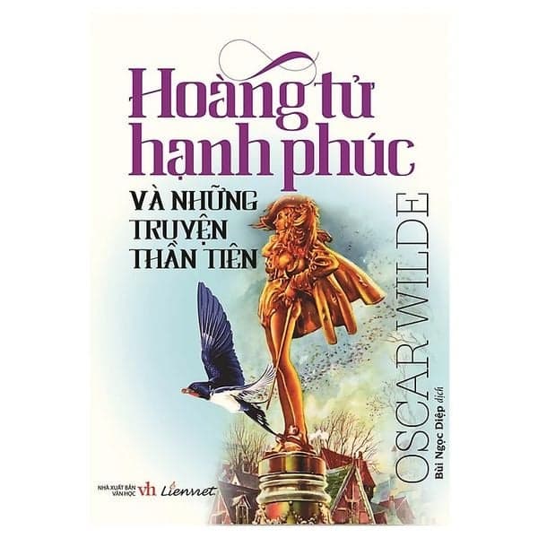 Hoàng Tử Hạnh Phúc Và Những Truyện Thần Tiên