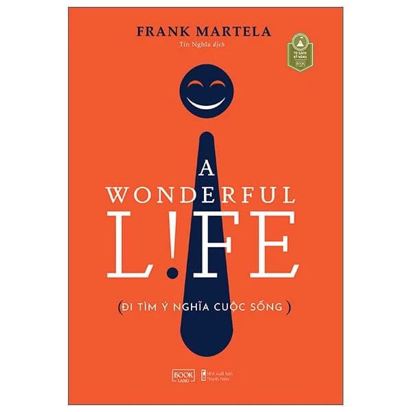 A Wonderful Life - Đi Tìm Ý Nghĩa Cuộc Sống - A Nam