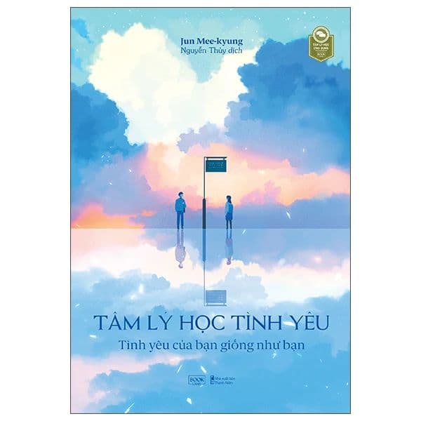 Tâm Lý Học Tình Yêu - Tình Yêu Của Bạn Giống Như Bạn - Lý Nam