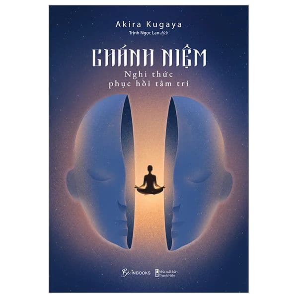 Chánh Niệm - Nghi Thức Phục Hồi Tâm Trí - Tri Thức