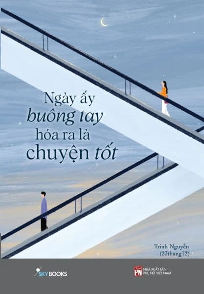 Ngày Ấy Buông Tay Hóa Ra Là Chuyện Tốt - Trinh Nguyễn (23thang12)