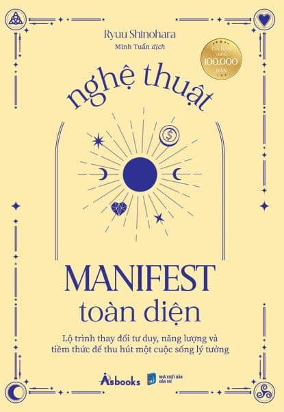 Nghệ Thuật Manifest Toàn Diện - Ryuu Shinohara