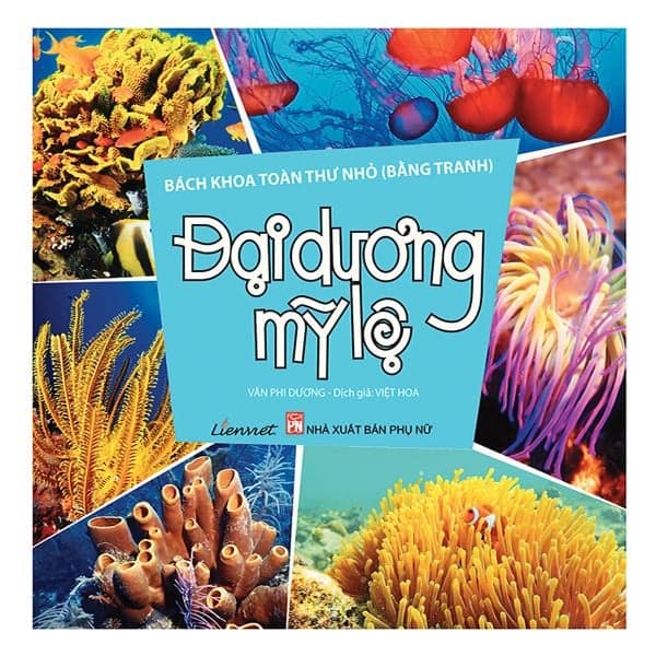 Bách Khoa Toàn Thư Nhỏ - Đại Dương Mỹ Lệ
