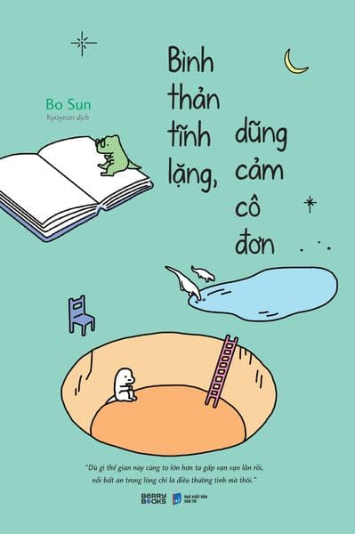 Bình Thản Tĩnh Lặng, Dũng Cảm Cô Đơn - Kyoyeon