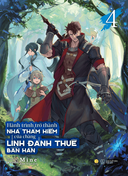 Hành Trình Trở Thành Nhà Thám Hiểm Của Chàng Lính Đánh Thuê Bần Hàn (Tập 4)