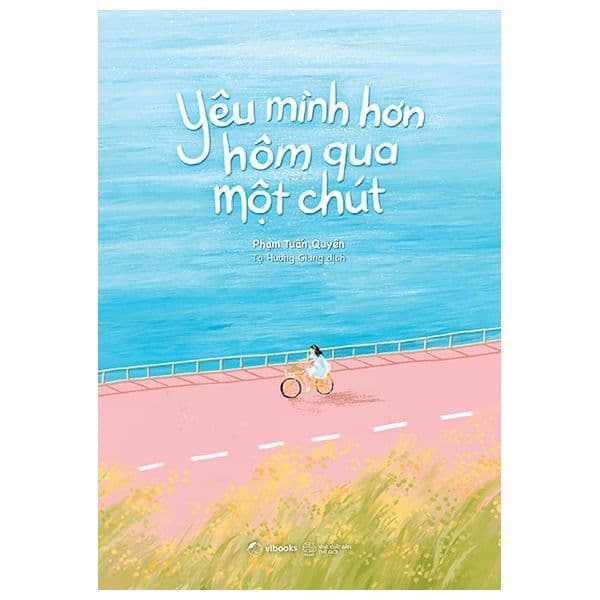Yêu Mình Hơn Hôm Qua Một Chút - Minh Minh