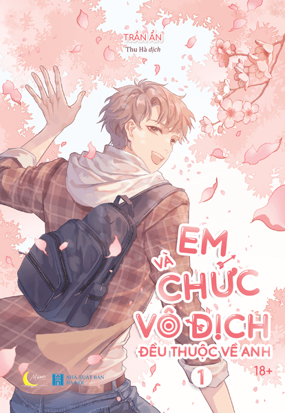 Em Và Chức Vô Địch Đều Thuộc Về Anh – Tập 1 ( Bản Thường) - Anh Thư