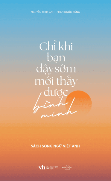 Chỉ Khi Bạn Dậy Sớm Mới Thấy Được Bình Minh