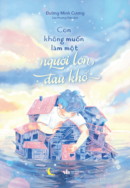 Con Không Muốn Làm Một Người Lớn Đau Khổ