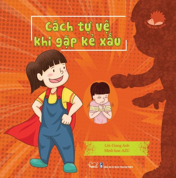 Cách Tự Vệ Khi Gặp Kẻ Xấu - Phúc Minh