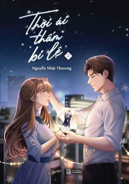 Thời Ái Thấm Bi Lệ - Tập 2 - Nguyễn Nhật Thương
