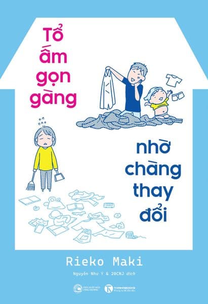 Tổ Ấm Gọn Gàng - Nhờ Chàng Thay Đổi - Rieko Maki