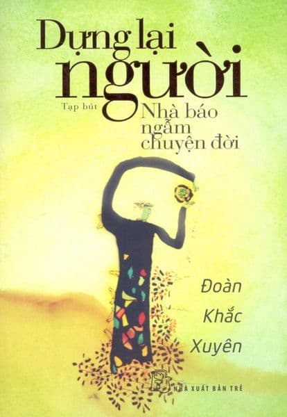 Dựng Lại Người - Đoàn Khắc Xuyên
