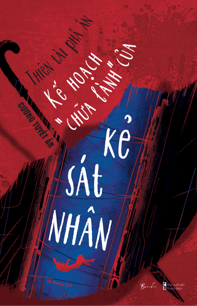 Thiên Tài Phá Án: Kế Hoạch “Chữa Lành” Của Kẻ Sát Nhân - An Lan