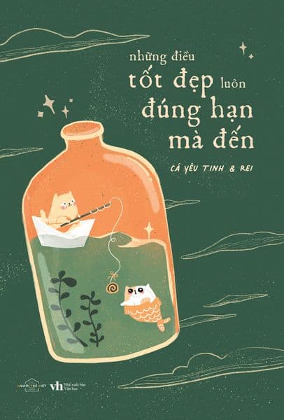 Những Điều Tốt Đẹp Luôn Đúng Hạn Mà Đến - Việt Dung