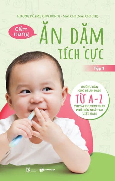 Cẩm Nang Ăn Dặm Tích Cực - Tập 1 - An