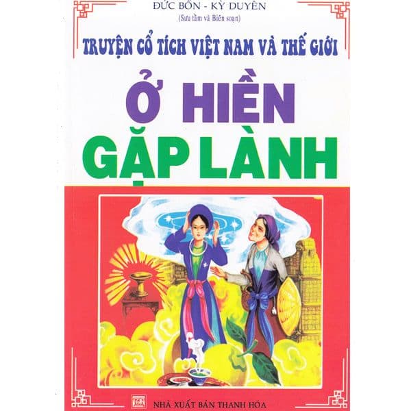 Truyện Cổ TÍch Nước Nam - Ở Hiền Gặp LÀnh