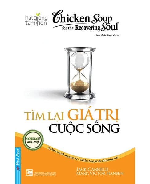 Chicken Soup For The Recovering Soul - Tìm Lại Giá Trị Cuộc Sống - Gia Việt