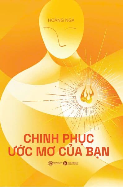 Chinh Phục Ước Mơ Của Bạn - Hoàng Nga