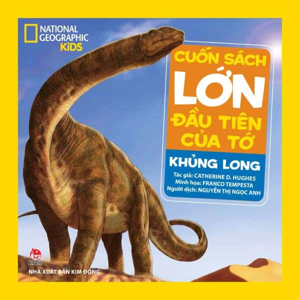 Cuốn Sách Lớn Đầu Tiên Của Tớ - Khủng Long - Kim Long