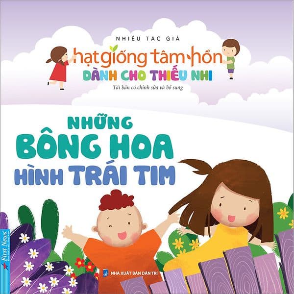Truyện Thiếu Nhi HGTH - Những Bông Hoa Hình Trái Tim - First News Tổng Hợp