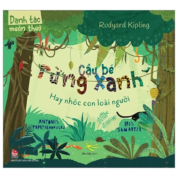 Danh Tác Muôn Thuở - Cậu Bé Rừng Xanh Hay Nhóc Con Loài Người - Kim Dân