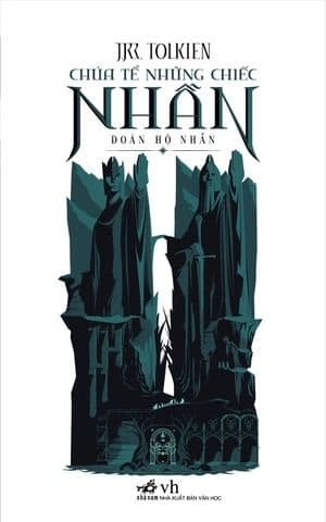 Chúa tể những chiếc nhẫn - Đoàn hộ nhẫn - Nhã Nam