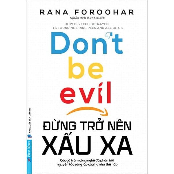 Đừng Trở Nên Xấu Xa - Don't Be Evil - Rana Foroohar