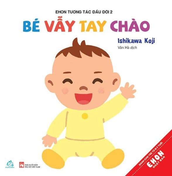 Ehon Tương Tác Đầu Đời 2 - Bé Vẫy Tay Chào - Chà