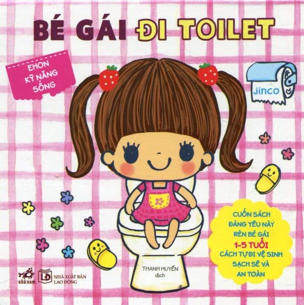 Ehon Kỹ Năng Sống - Bé Gái Đi Toilet - Gã