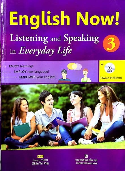 English Now! Listening And Speaking In Everyday Life 3 (Kèm 1 CD)