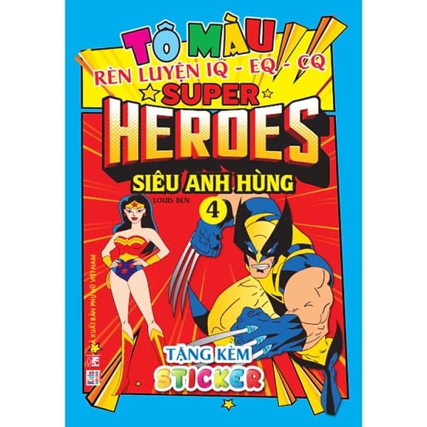 Tô Màu Siêu Anh Hùng Super Heroes - Tập 4 - Rèn luyện IQ EQ CQ